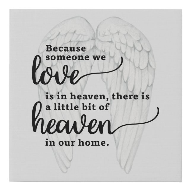 Farmhouse Because Someone We Love is in Heaven Faux Canvas Print (Front)