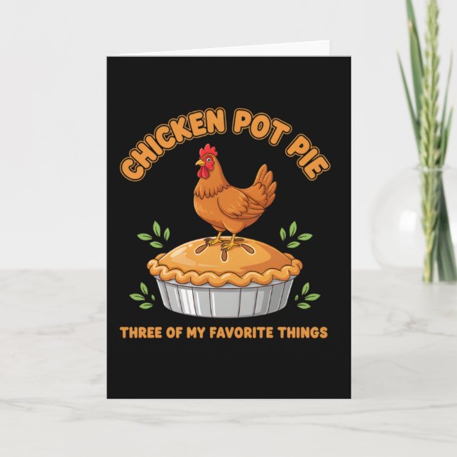 Farmhouse Chicken Lover Chicken Pot Pie Humor Card (Front)