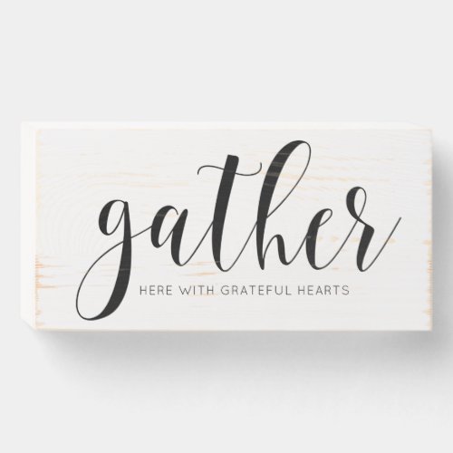 Farmhouse Gather Here With Grateful Hearts Wooden Box Sign