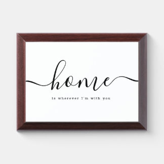 Farmhouse Home is Wherever I'm With You Sign Award Plaque