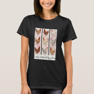 Farmhouse Humor Slogan Easily Distracted By Pecker T-Shirt
