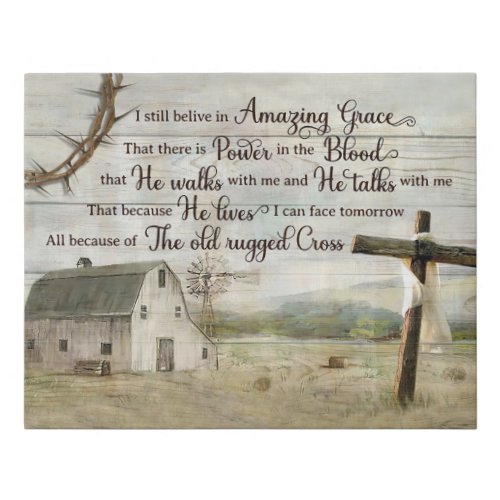 Farmhouse I Still Belive Amazing Grace  Faux Canvas Print