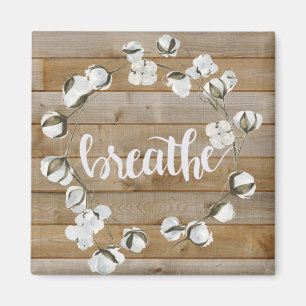 Farmhouse Inspiration - Breathe Magnet