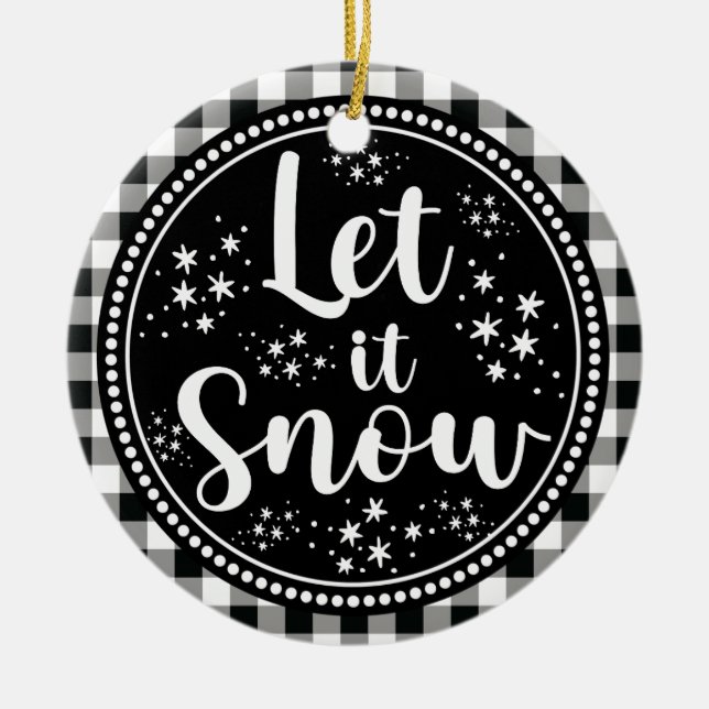 Farmhouse Rustic Gingham Let It Snow Ceramic Ornament (Front)