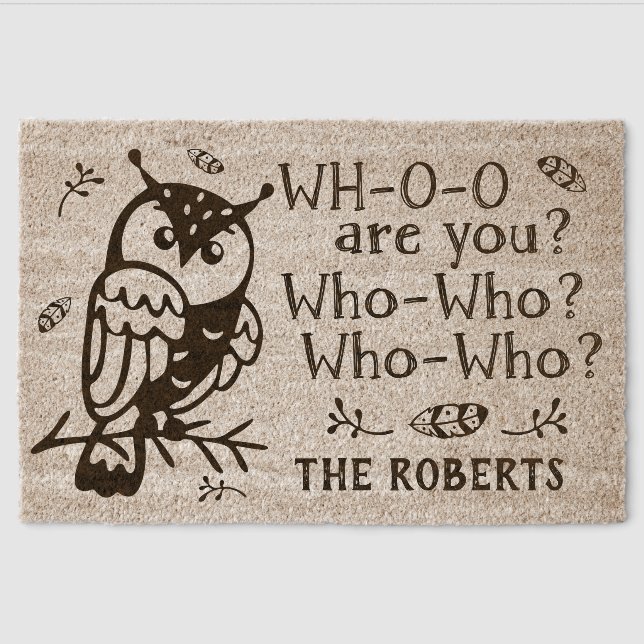 Farmhouse Rustic Owl Who Are You Funny Custom Name Fiber Doormat (Front)