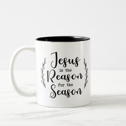 Farmhouse Style Jesus is The Reason for the Season Two_Tone Coffee Mug