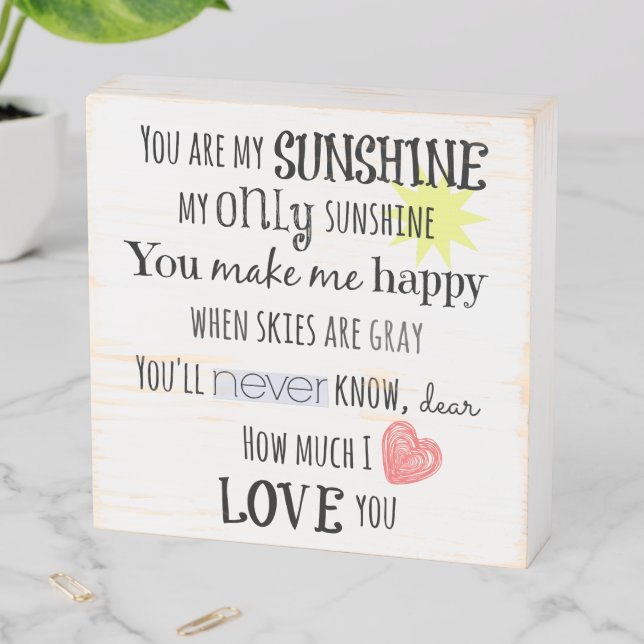 Farmhouse Style You are My Sunshine Wooden Box Sign (In Situ Horizontal)