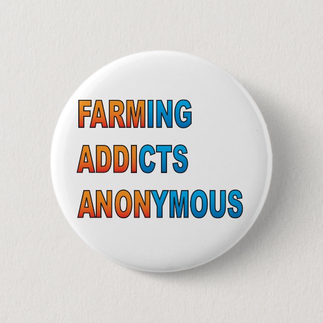 Farming Addicts Anonymous Button (Front)