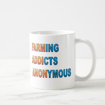 Farming Addicts Anonymous Coffee Mug by toadhunter at Zazzle