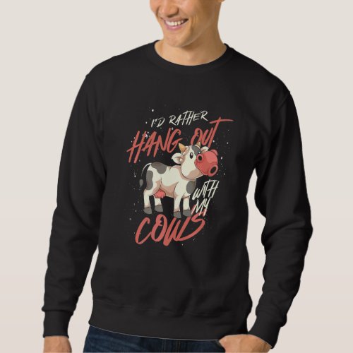 Farming Animal  Farm Animal  Farmer Cow Sweatshirt