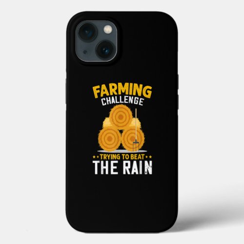 Farming Challenge To Beat Rain Funny Farmer iPhone 13 Case