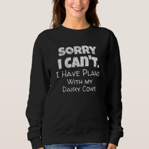 Farming  Dairy Cows Sweatshirt
