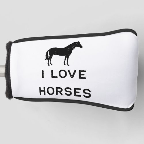 Farming I Love Horses Black Cute Gift Farm Country Golf Head Cover