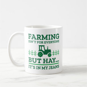 Farming Isn’t For Everyone Coffee Mug