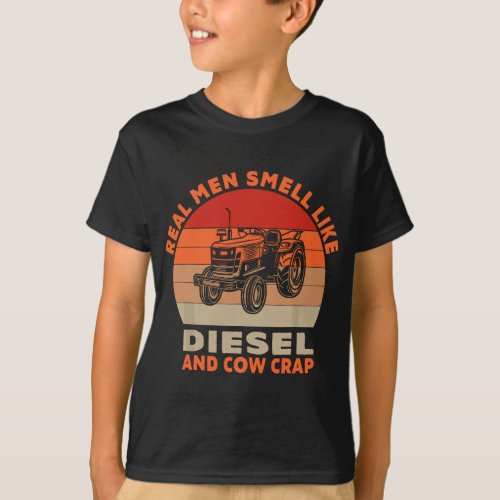 Farming Real Men Smell Like Diesel And Cow Crap Fa T_Shirt