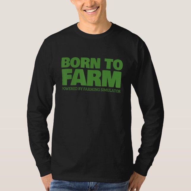 Farming Simulator - Born to Farm  (green) T-Shirt (Front)