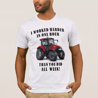 Farming Tractor Hard Work Quotes T-Shirt