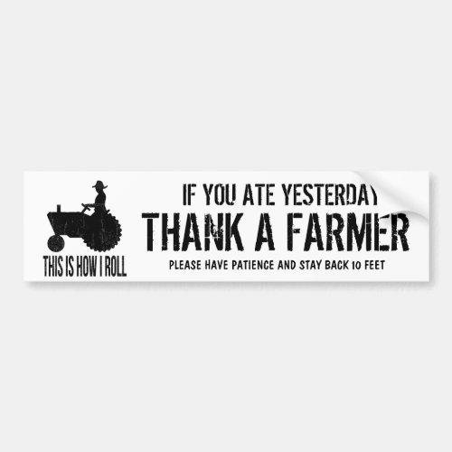 Farming Tractor Respect Farm Vehicles Message Bumper Sticker