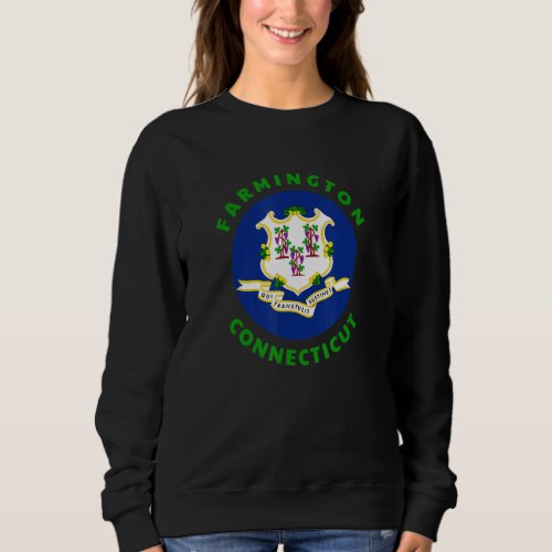 Farmington Connecticut CT Flag Badge Roundlet Souv Sweatshirt