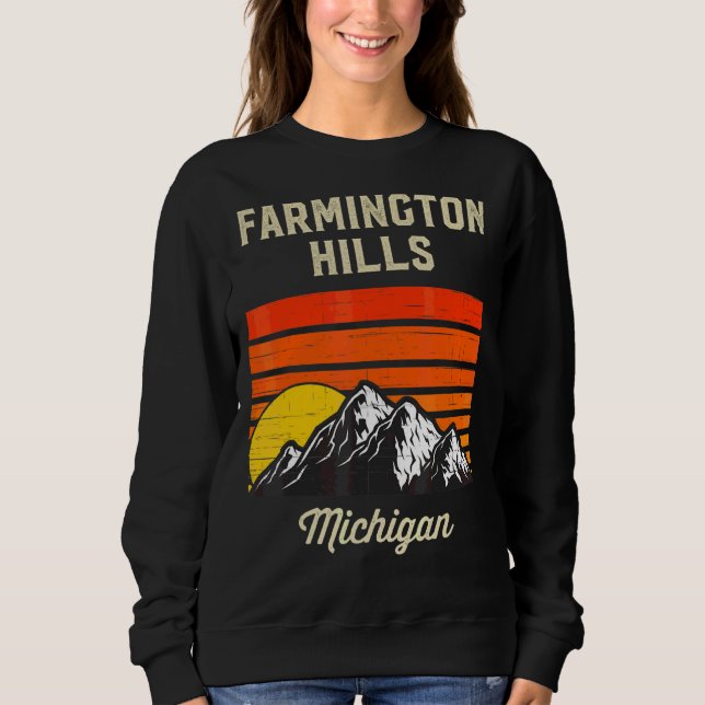 Farmington Hills Michigan Hometown City State Usa Sweatshirt (Front)