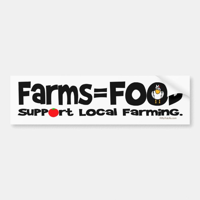 Farms = Food Bumper Sticker (Front)