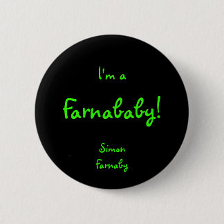 Farnababy Pinback Button