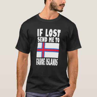 Faroe Islands Flag Design  If lost send me to Faro T-Shirt
