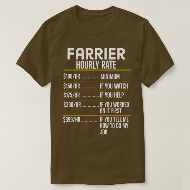 Farrier Hourly Rate Funny Gift T-Shirt (Design Front)