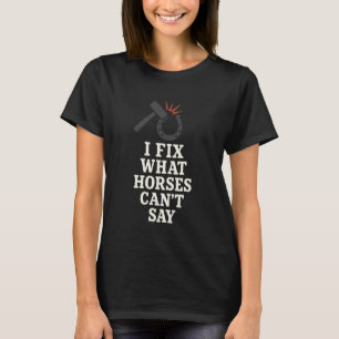Farrier Life Hot Shoeing Humor Horse Hoof Barn Pri T-Shirt
