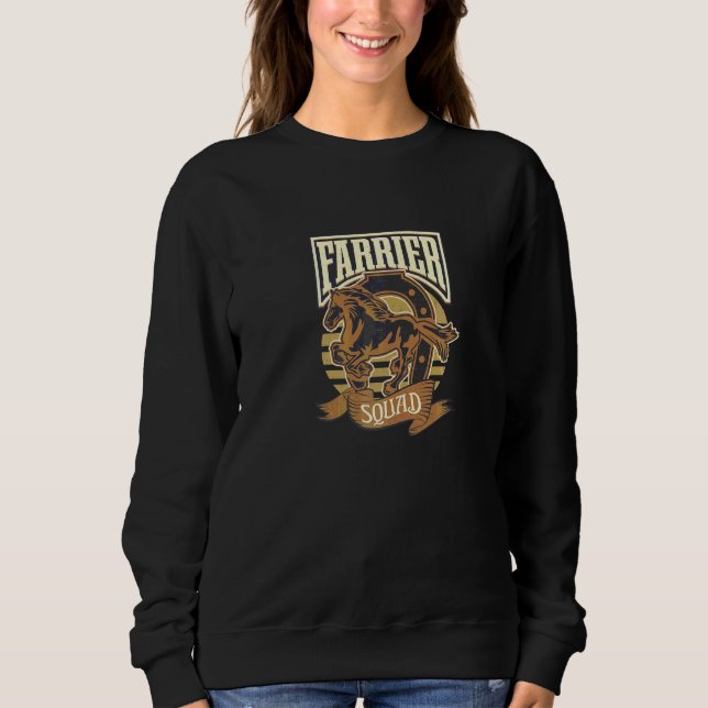 Farrier Squad Shoeing Horses Funny Horse Hoof  Sweatshirt (Front)
