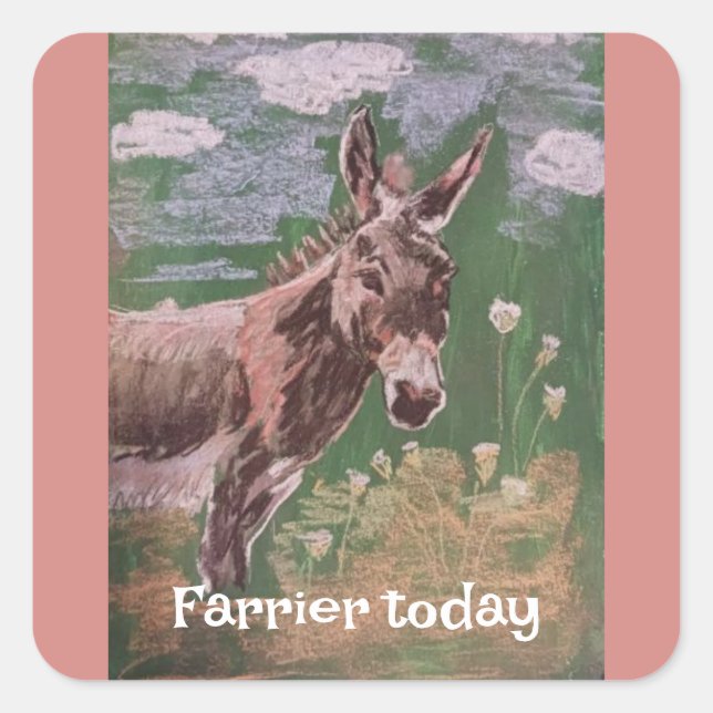 farrier today ( female donkey) square sticker (Front)