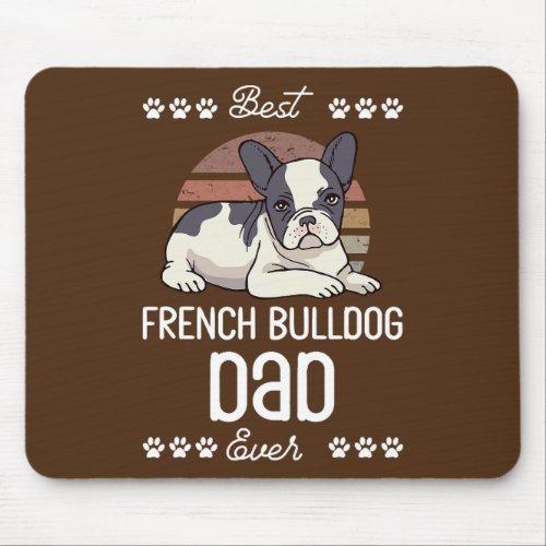 Fars Day Dog Lover Pet Owner Frenchie Dad French Mouse Pad