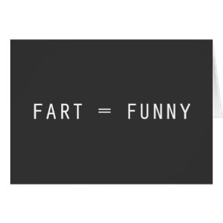 Fart = Funny Cards