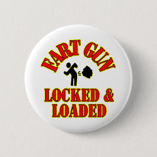 Fart Gun Locked & Loaded Pinback Button
