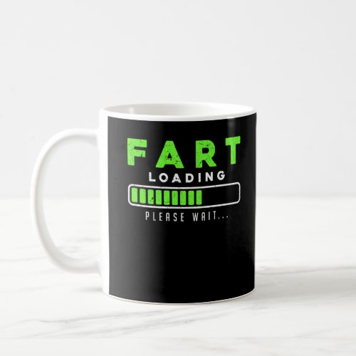 Fart Loading Funny Farting Coffee Mug