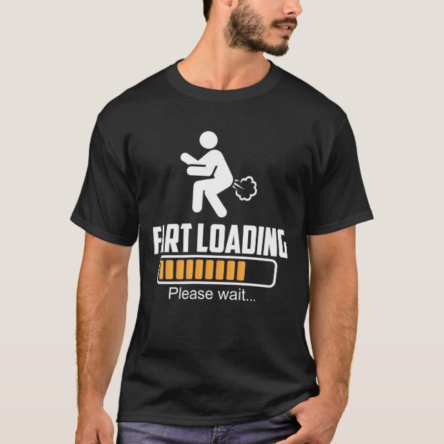 Fart Loading Hilarious Farting T-Shirt (Front)