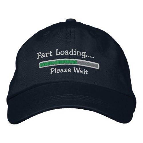 Fart Loading Please Wait Embroidered Baseball Hat