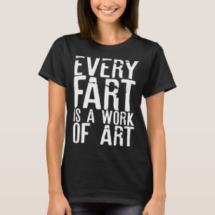 Fart  Men Boys Cool Hilarious Sarcastic Humorous   T-Shirt