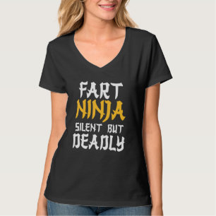 Fart Ninja Silent But Deadly Bathroom Humor T-Shirt