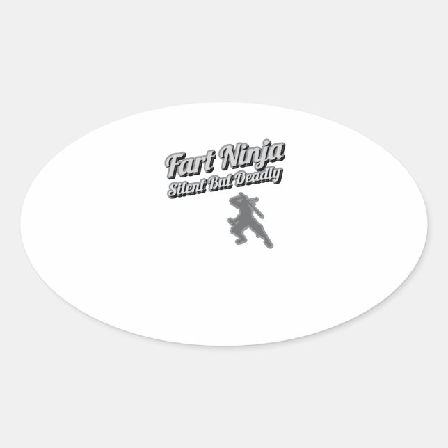 Fart Ninja Silent But Deadly Shirt Oval Sticker (Front)
