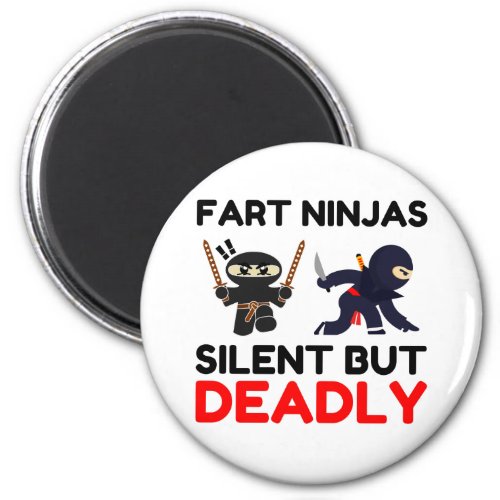 Fart Ninjas Silent But Deadly Magnet