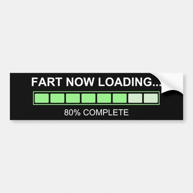 Fart Now Loading Bumper Sticker (Front)