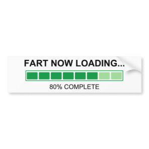 Fart Now Loading Farting Humor Bumper Sticker
