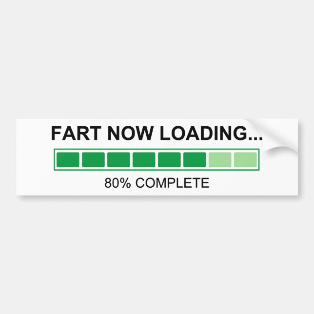 Fart Now Loading Farting Humor Bumper Sticker (Front)