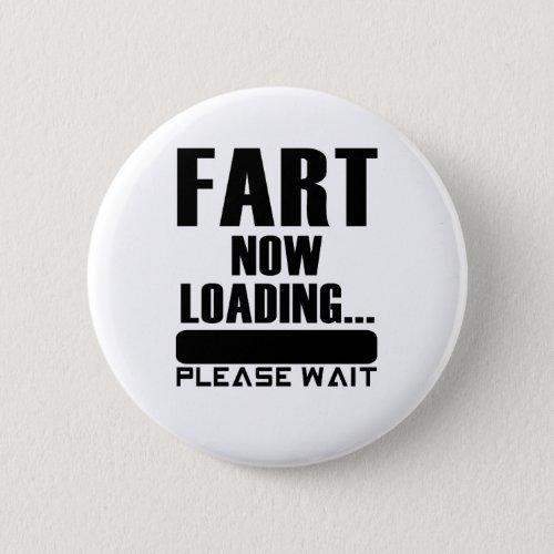 Fart Now Loading Please Wait Button