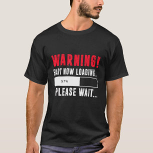 Fart Now Loading Please Wait Farting Joke Men T-Shirt