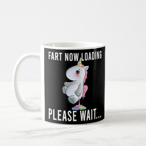 Fart Now Loading Please Wait Funny  Coffee Mug