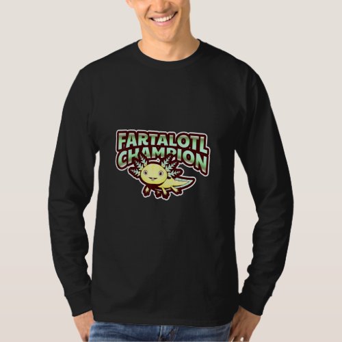 Fartalotl Champion Axolotl Salamander Aquarium For T_Shirt