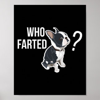 Farted Fun French Bulldog Quote  Poster