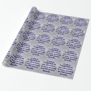 Farted in an elevator, FART JOKE, DAD JOKE Wrapping Paper